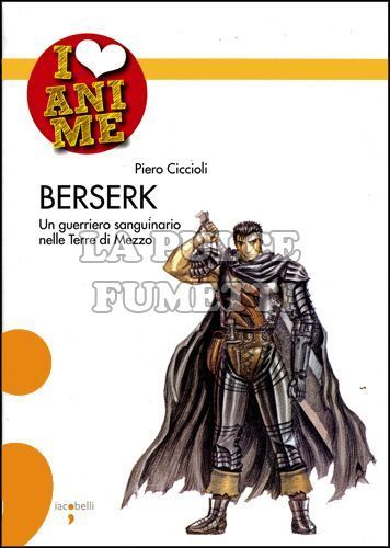 I LOVE ANIME #    12: BERSERK